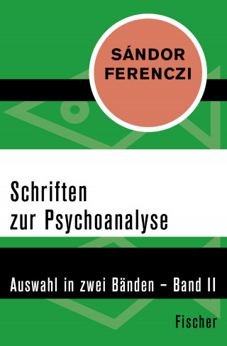 Sándor Ferenczi: Schriften zur Psychoanalyse