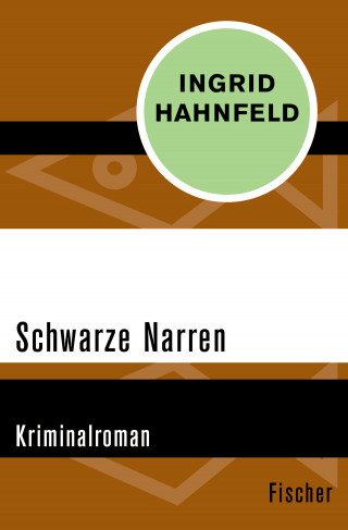 Ingrid Hahnfeld: Schwarze Narren