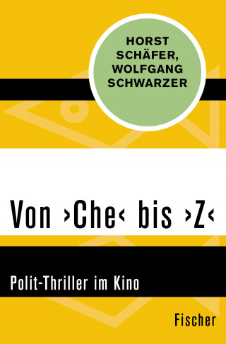Horst Schäfer, Wolfgang Schwarzer: Von ›Che‹ bis ›Z‹