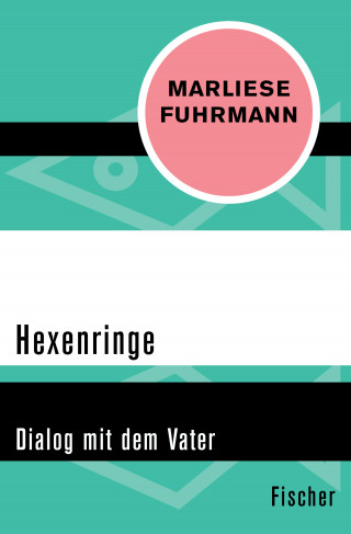 Marliese Fuhrmann: Hexenringe