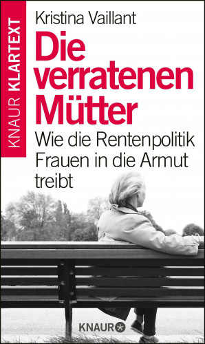 Kristina Vaillant: Die verratenen Mütter