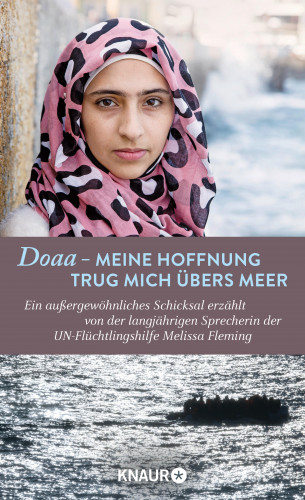 Melissa Fleming: Doaa - Meine Hoffnung trug mich über das Meer