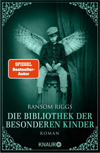 Ransom Riggs: Die Bibliothek der besonderen Kinder