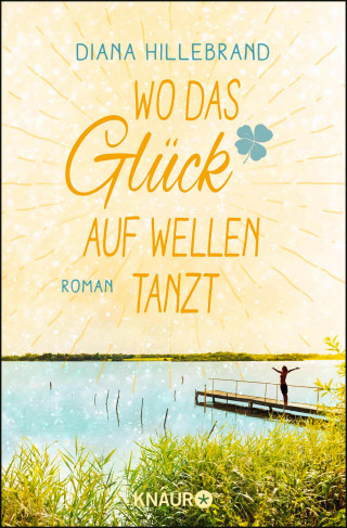 Diana Hillebrand: Wo das Glück auf Wellen tanzt