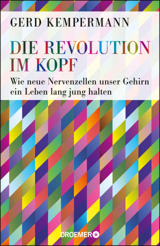 Prof. Dr. Gerd Kempermann: Die Revolution im Kopf