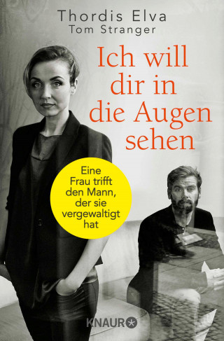 Thordis Elva, Tom Stranger: Ich will dir in die Augen sehen