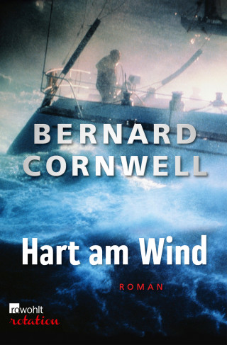 Bernard Cornwell: Hart am Wind