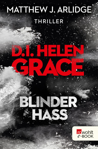 Matthew J. Arlidge: D.I. Helen Grace: Blinder Hass