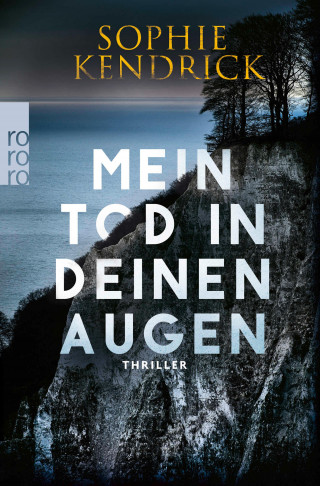 Sophie Kendrick: Mein Tod in deinen Augen