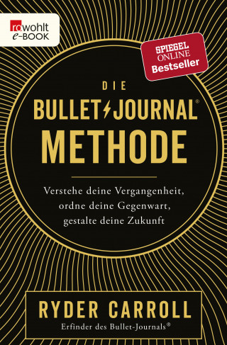 Ryder Carroll: Die Bullet-Journal-Methode