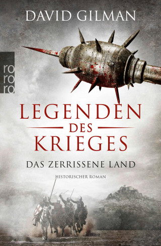 David Gilman: Legenden des Krieges: Das zerrissene Land