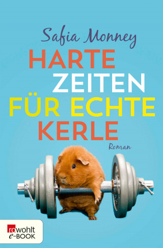 Safia Monney: Harte Zeiten für echte Kerle