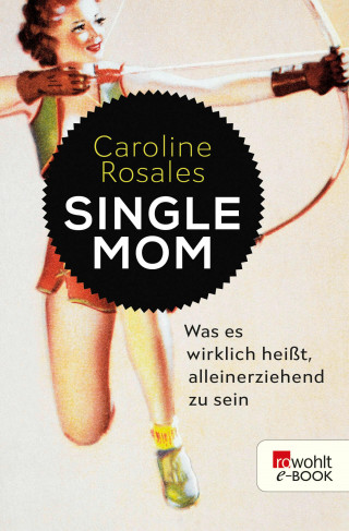 Caroline Rosales: Single Mom