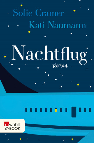 Sofie Cramer, Kati Naumann: Nachtflug