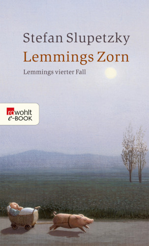 Stefan Slupetzky: Lemmings Zorn: Lemmings vierter Fall