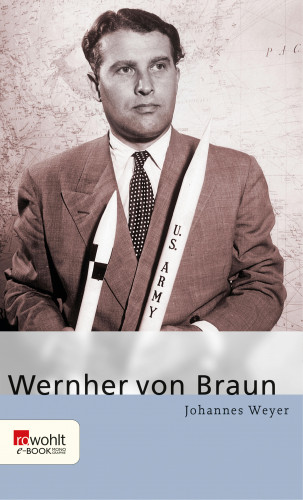 Johannes Weyer: Wernher von Braun