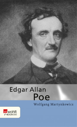 Wolfgang Martynkewicz: Edgar Allan Poe