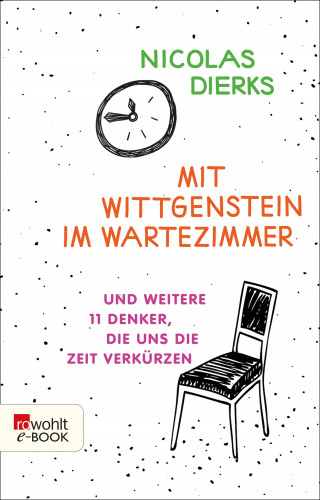 Nicolas Dierks: Mit Wittgenstein im Wartezimmer