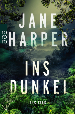 Jane Harper: Ins Dunkel