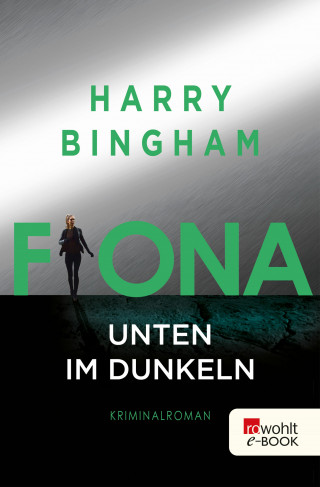 Harry Bingham: Fiona: Unten im Dunkeln