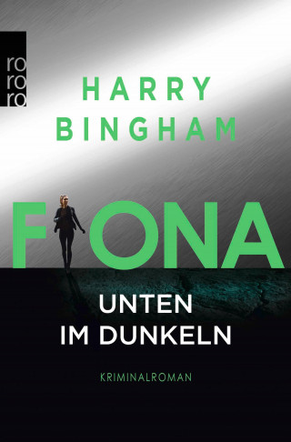 Harry Bingham: Fiona: Unten im Dunkeln