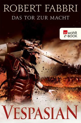 Robert Fabbri: Vespasian. Das Tor zur Macht