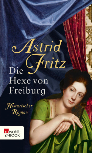 Astrid Fritz: Die Hexe von Freiburg