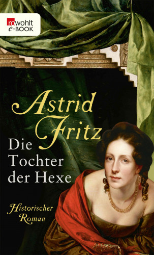 Astrid Fritz: Die Tochter der Hexe