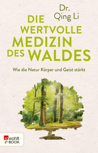 Dr. Qing Li: Die wertvolle Medizin des Waldes