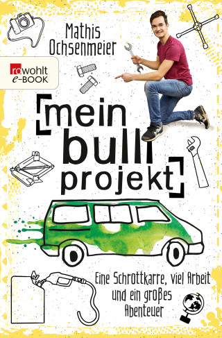 Mathis Ochsenmeier: Mein Bulli-Projekt