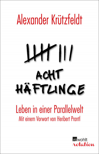 Alexander Krützfeldt: Acht Häftlinge