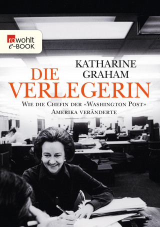 Katharine Graham: Die Verlegerin