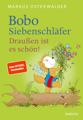 Markus Osterwalder: Bobo Siebenschläfer. Draußen ist es schön!