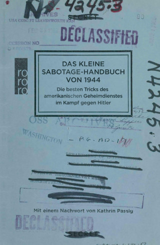 US Office of Strategic Services: Das kleine Sabotage-Handbuch von 1944