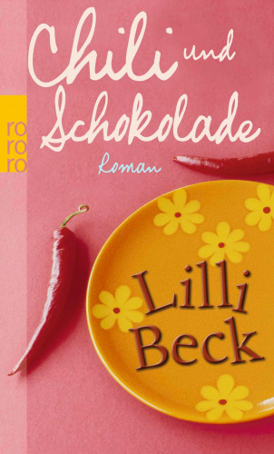 Lilli Beck: Chili und Schokolade