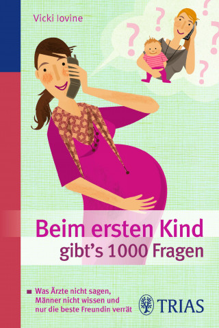 Vicki Iovine: Beim ersten Kind gibt's 1000 Fragen