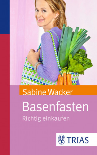 Sabine Wacker: Basenfasten