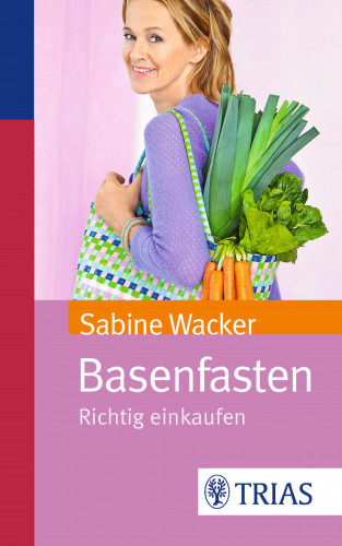Sabine Wacker: Basenfasten