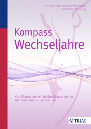 Katrin Schaudig, Anneliese Schwenkhagen: Kompass Wechseljahre