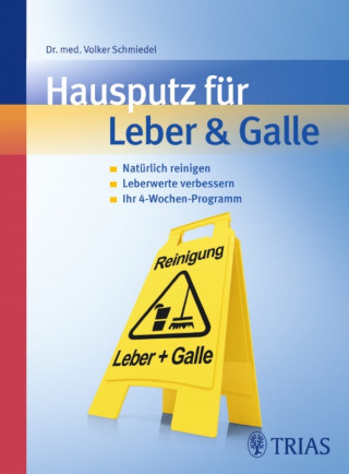 Volker Schmiedel: Hausputz für Leber & Galle