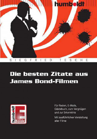 Dr. Siegfried Tesche: Die besten Zitate aus James Bond-Filmen