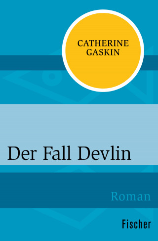 Catherine Gaskin: Der Fall Devlin