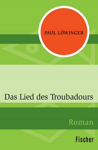 Paul Löwinger: Das Lied des Troubadours