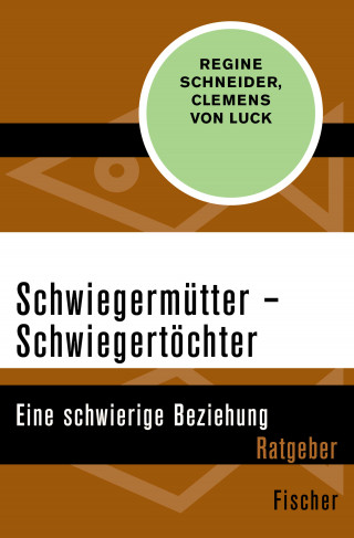 Regine Schneider, Clemens von Luck: Schwiegermütter – Schwiegertöchter