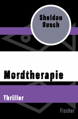 Sheldon Rusch: Mordtherapie