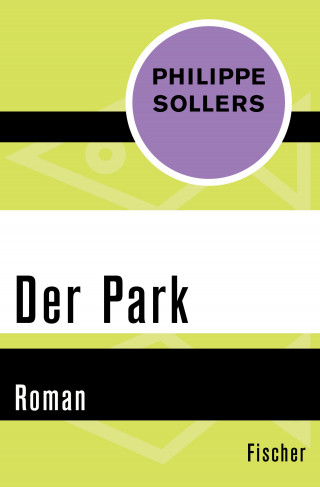 Philippe Sollers: Der Park