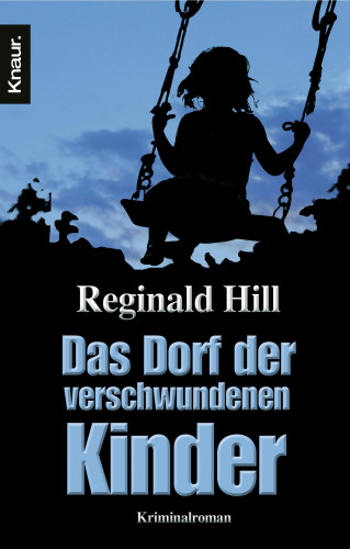 Reginald Hill: Das Dorf der verschwundenen Kinder