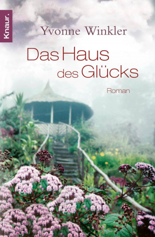 Yvonne Winkler: Haus des Glücks