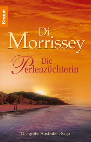 Di Morrissey: Die Perlenzüchterin