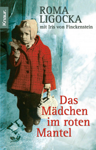 Roma Ligocka: Das Mädchen im roten Mantel